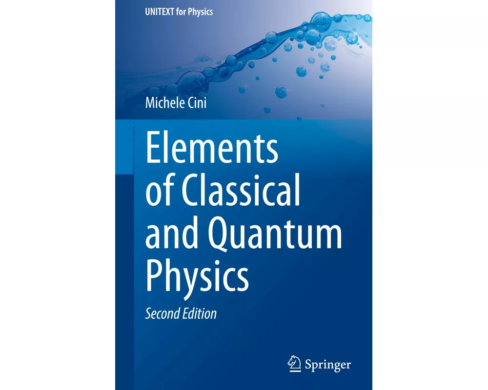 Elements of Classical and Quantum Physics