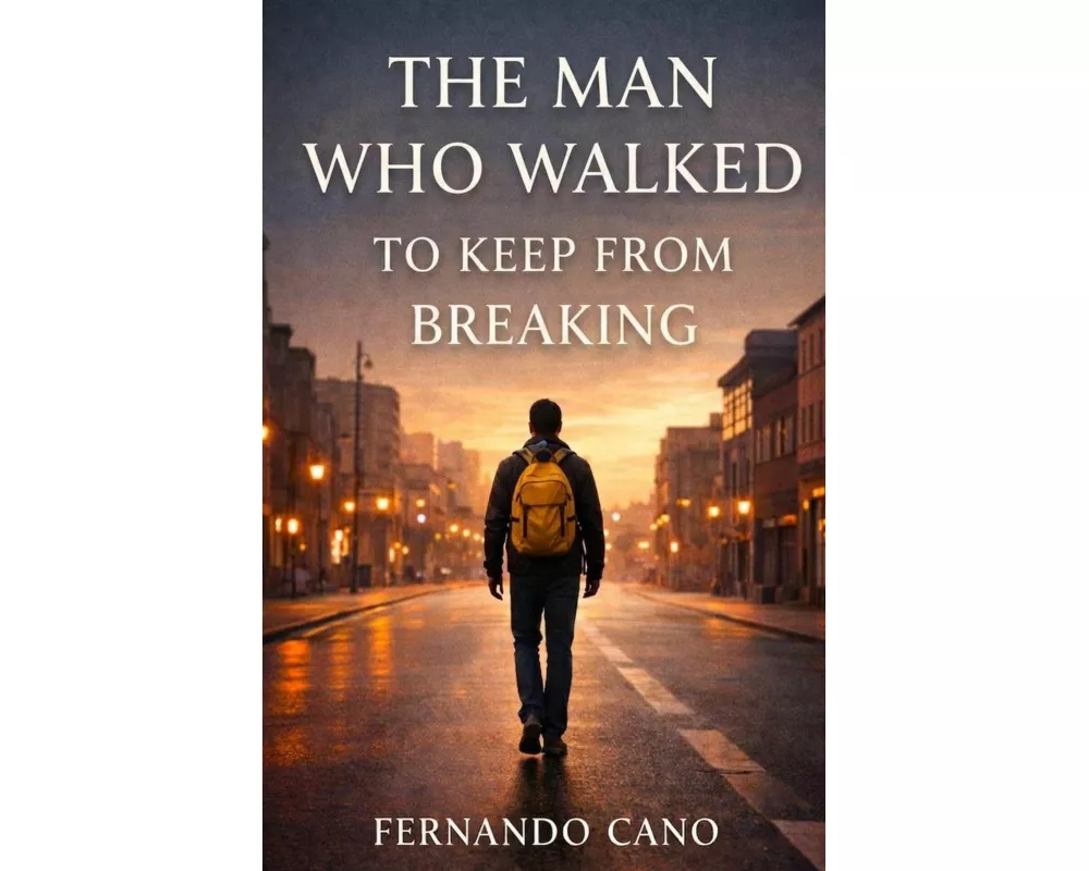 The Man Who Walked to Keep from Breaking