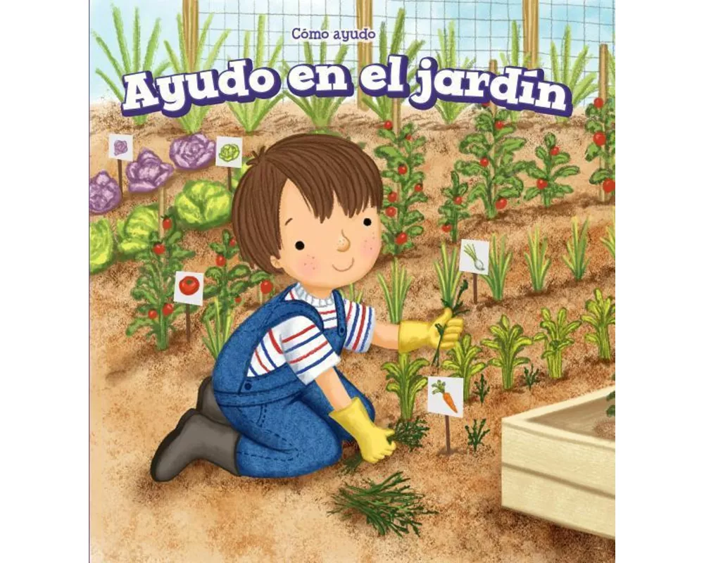 Ayudo En El Jardín (I Help in the Garden)