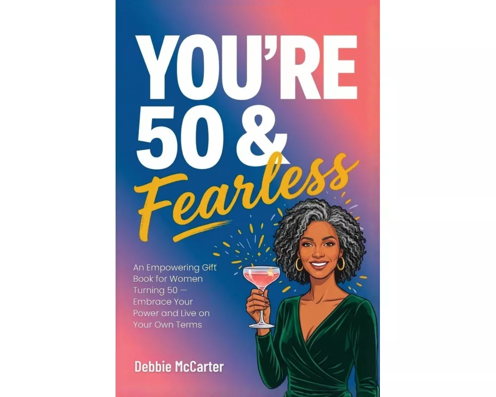 You're 50 and Fearless