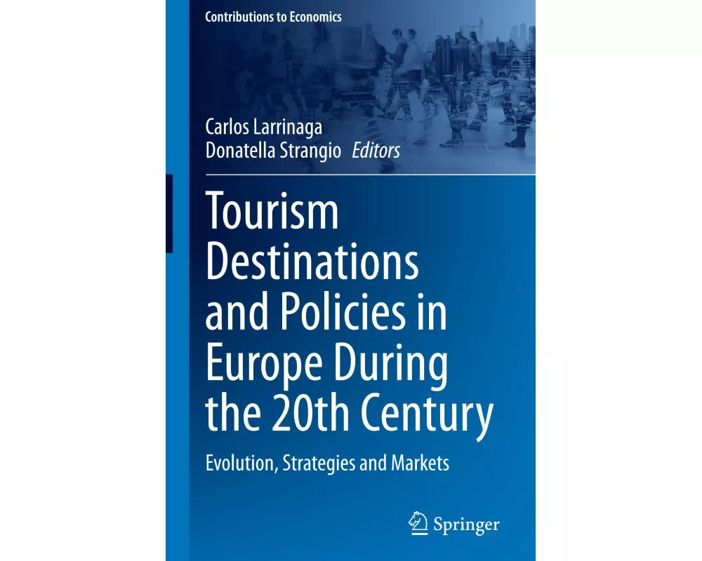 Tourism Destinations and Policies in Europe During the 20th Century