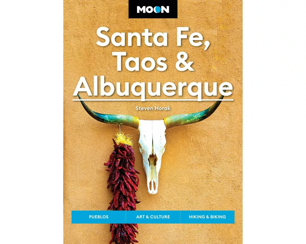 Moon Santa Fe, Taos & Albuquerque (Seventh Edition)