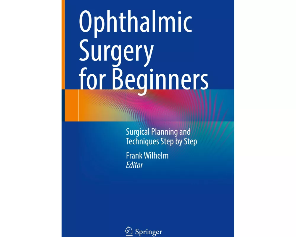 Ophthalmic Surgery for Beginners