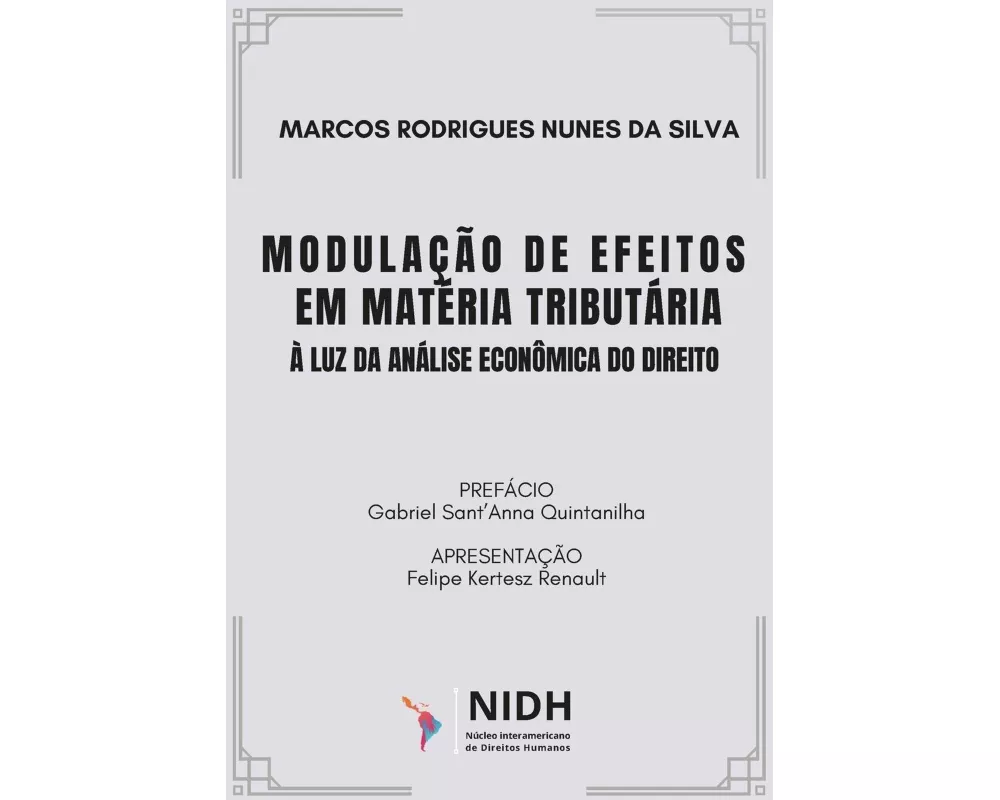 Modulação de Efeitos em Matéria Tributária à Luz da Análise Econômica do Direito
