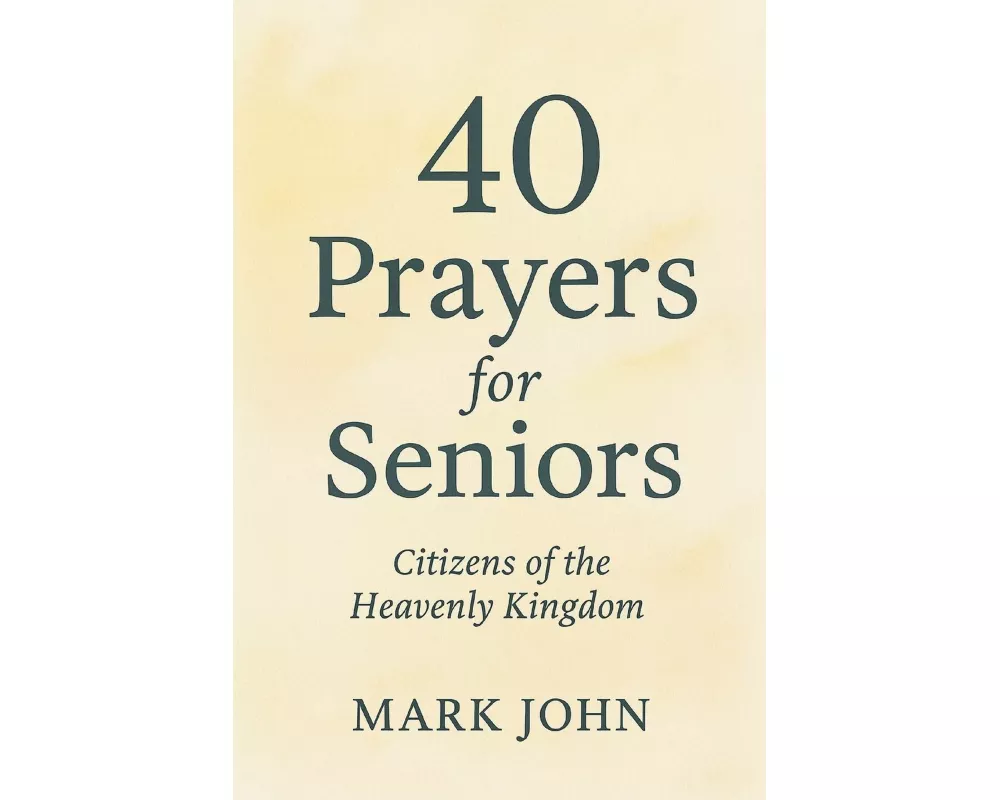 40 Prayers for Seniors