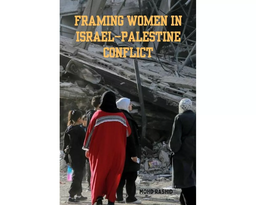 Framing Women In Israel-Palestine Conflict