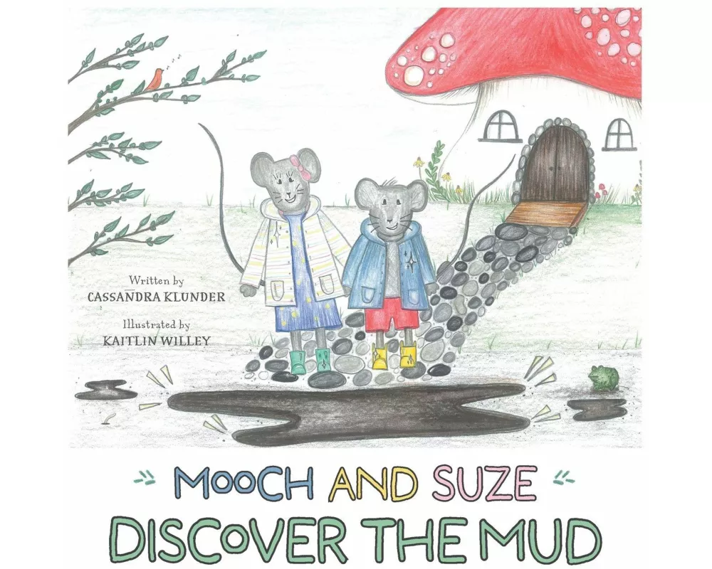 Mooch and Suze Discover the Mud