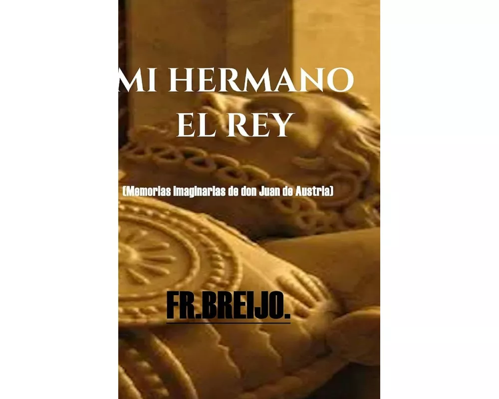 Mi Hermano El Rey