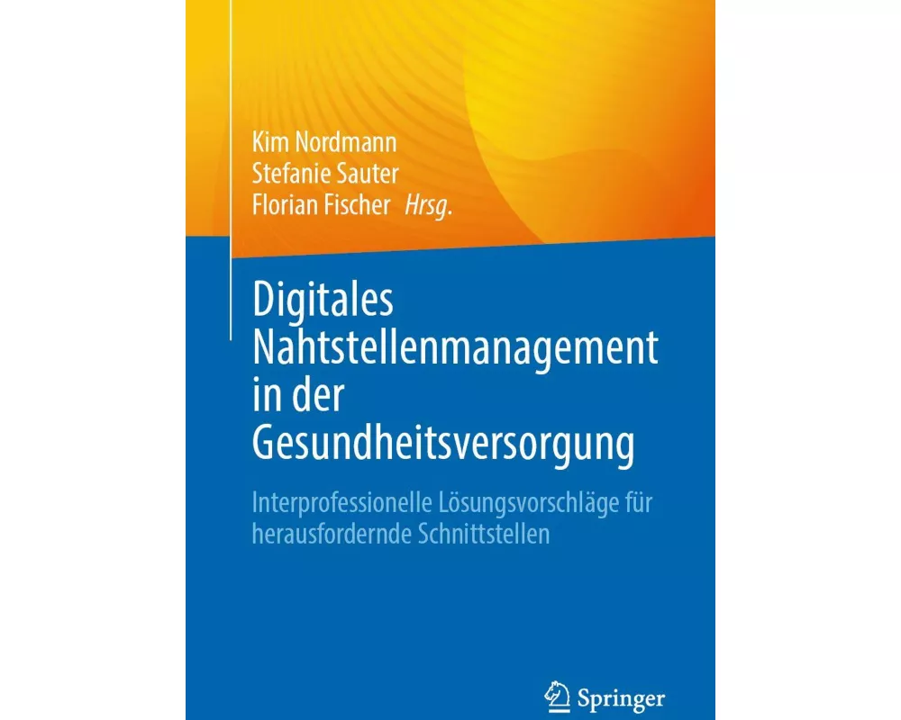 Digitales Nahtstellenmanagement in der Gesundheitsversorgung