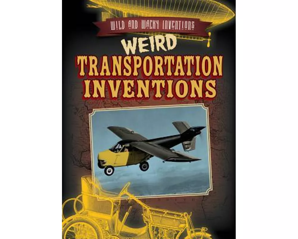 Weird Transportation Inventions