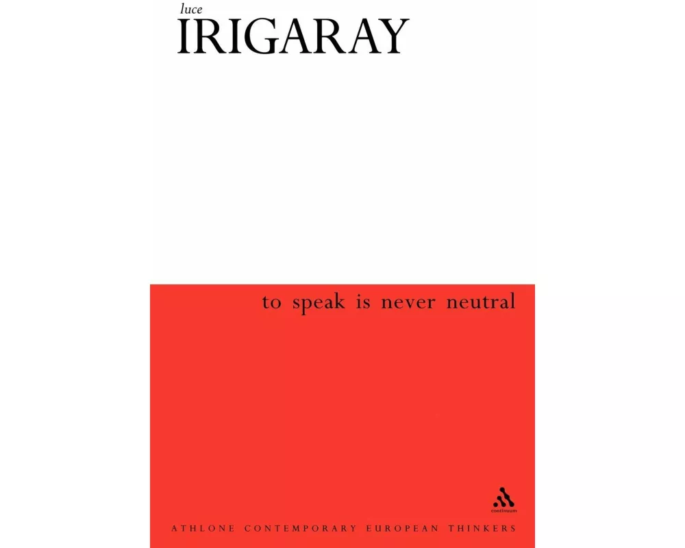 To Speak is Never Neutral