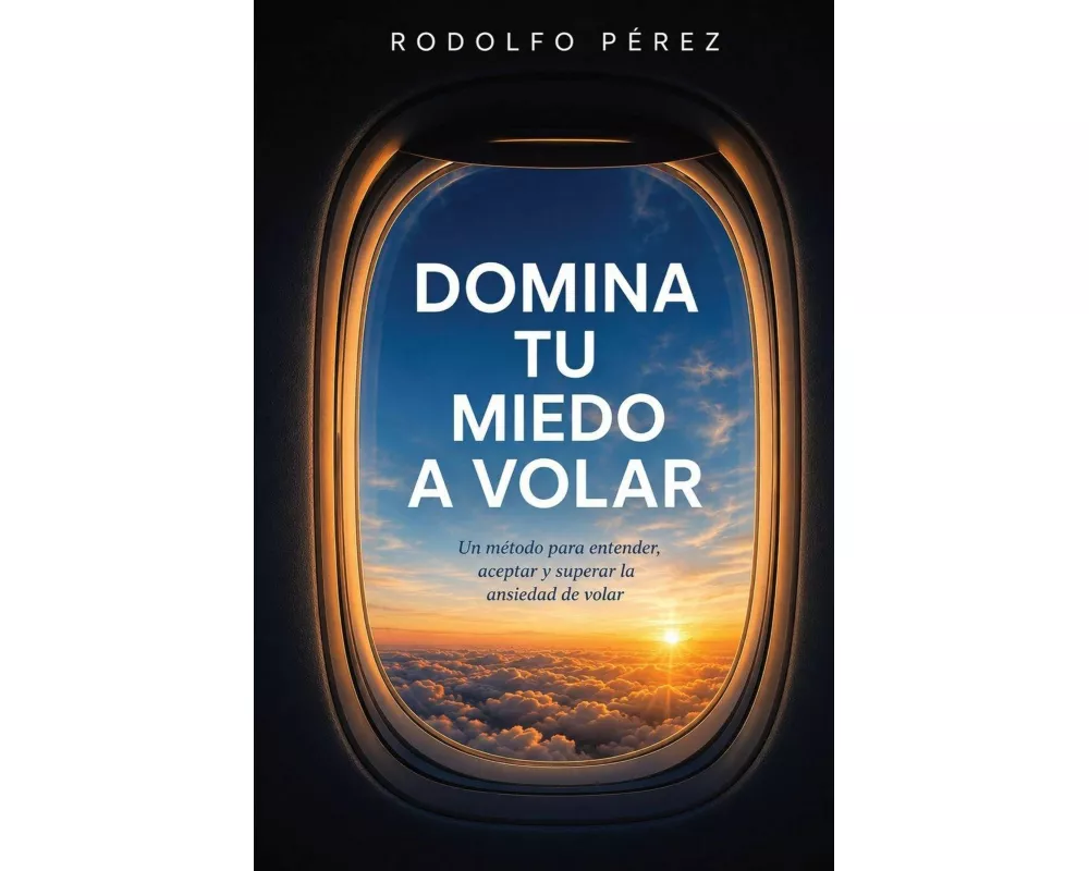 Domina Tu Miedo A Volar