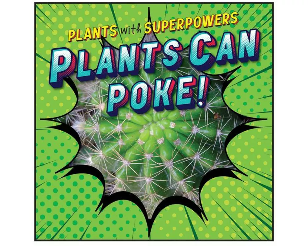 Plants Can Poke!