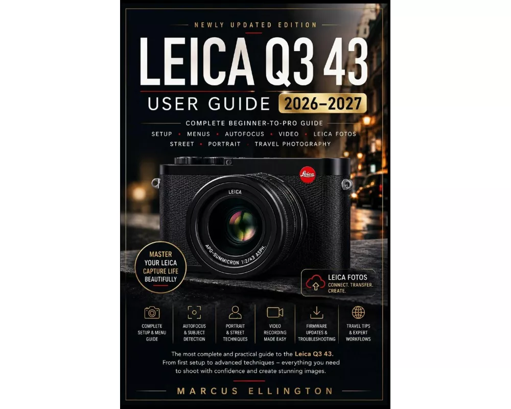 Leica Q3 43 User Guide 2026-2027