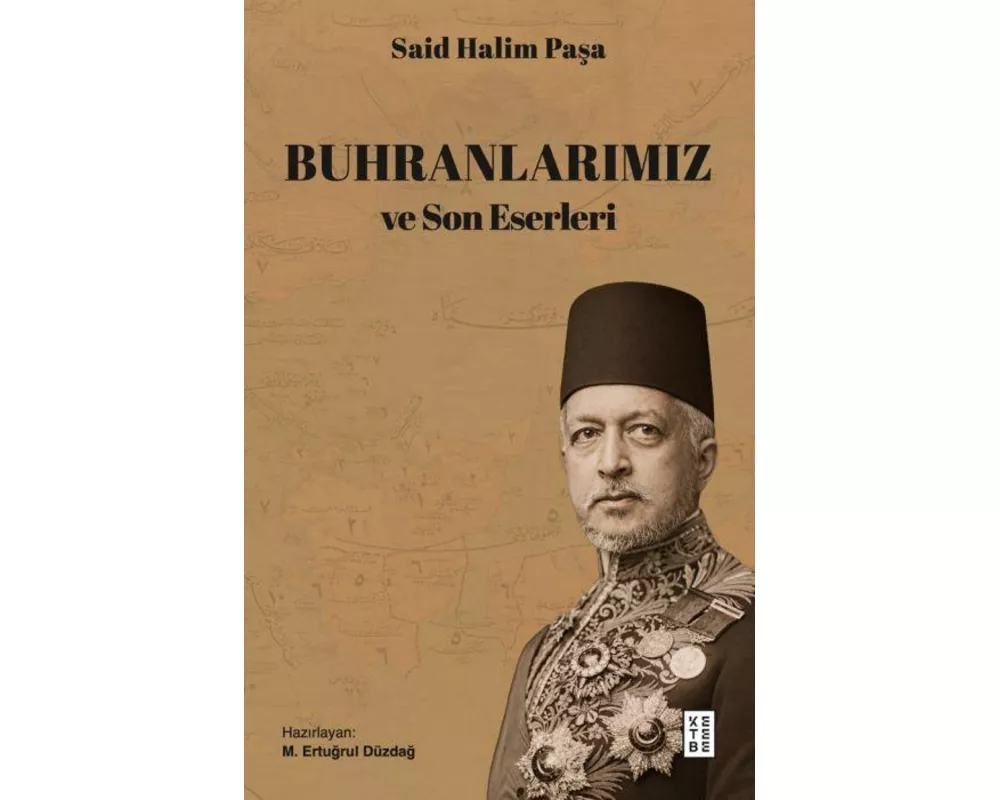 Buhranlarimiz ve Son Eserleri