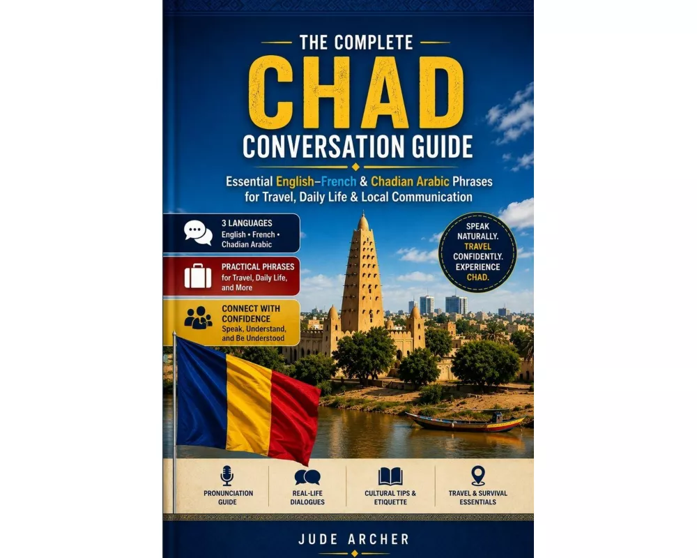 The Complete Chad Conversation Guide