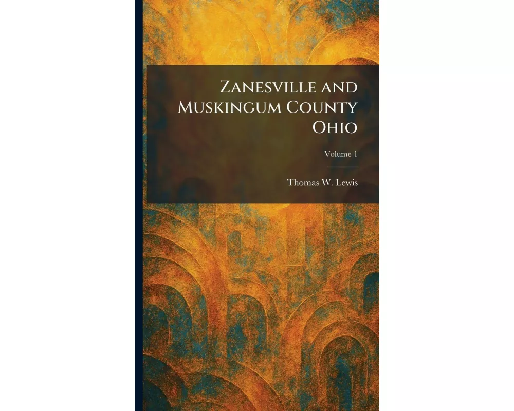 Zanesville and Muskingum County Ohio