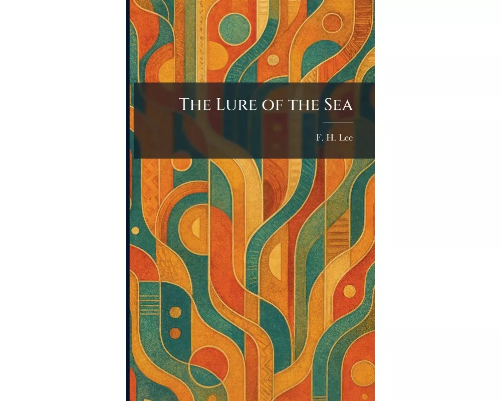 The Lure of the Sea