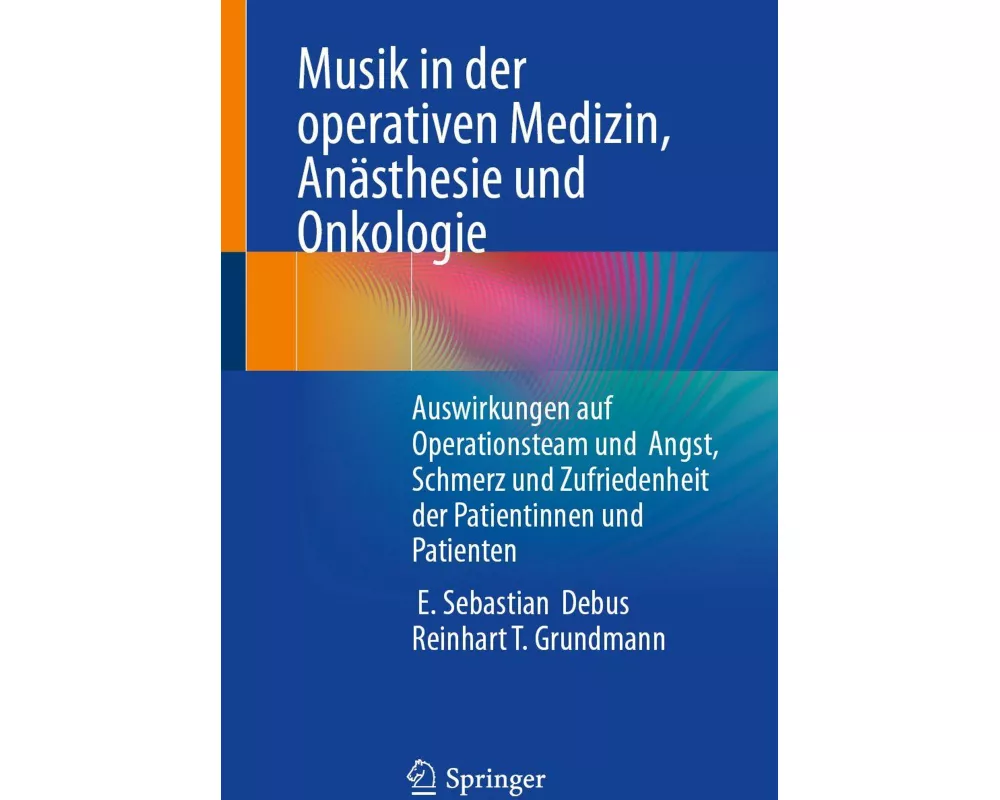 Musik in der operativen Medizin, Anästhesie und Onkologie