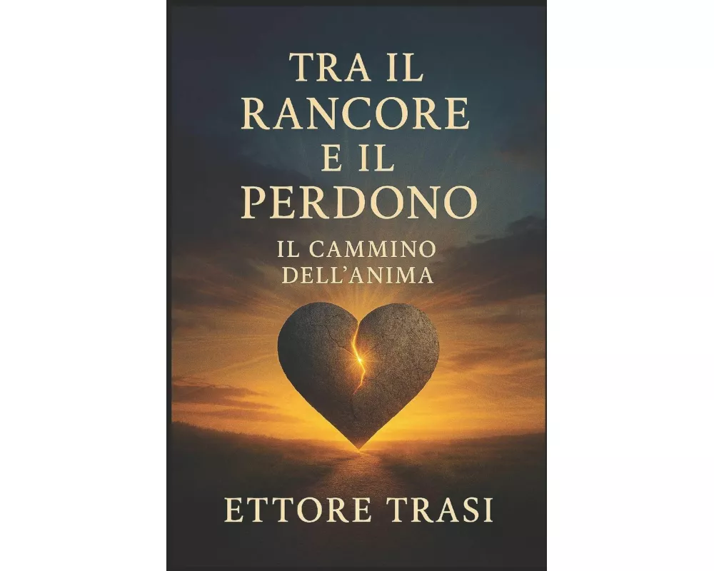 Tra il Rancore e il Perdono