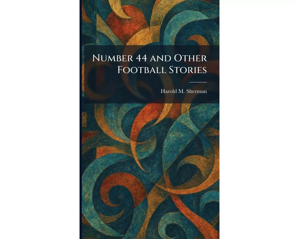 Number 44 and Other Football Stories