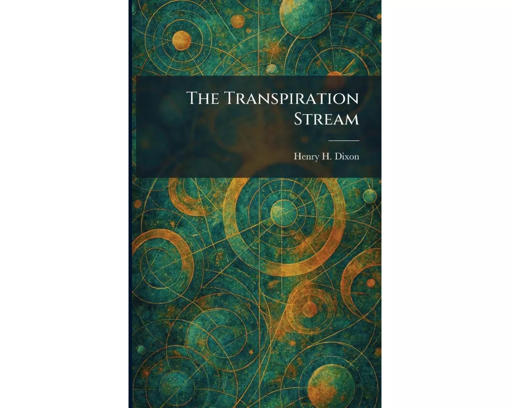 The Transpiration Stream