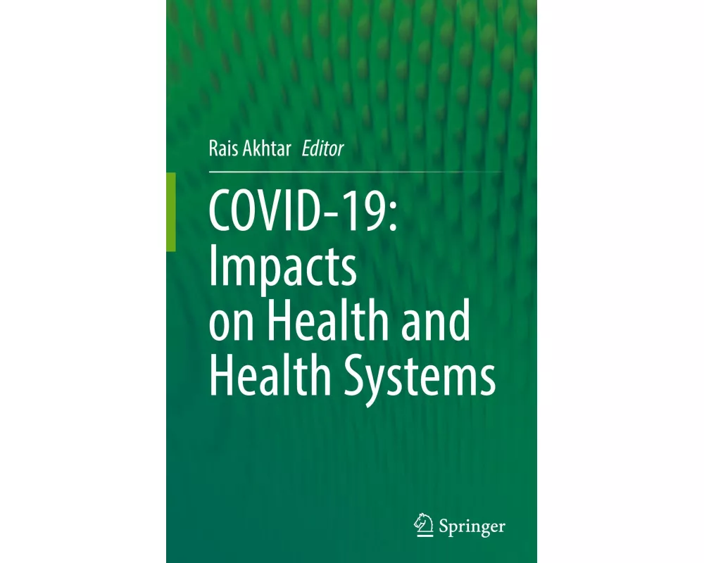 Covid-19: Impacts on Health and Health Systems
