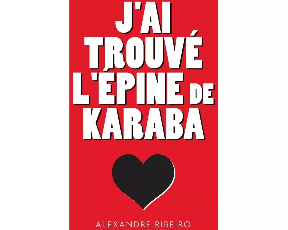 J'ai trouvé l'épine de Karaba