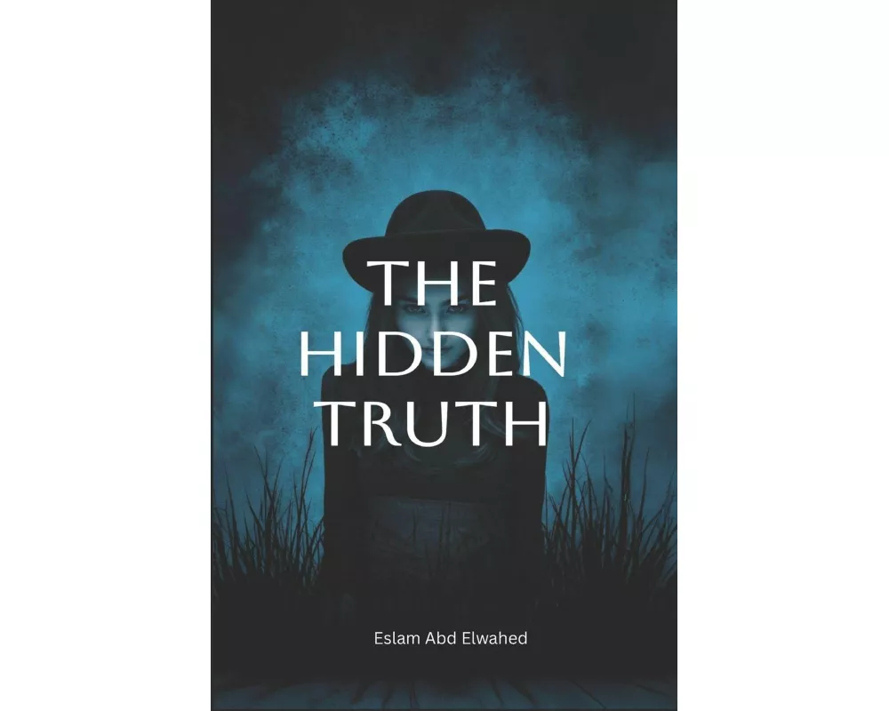 The Hidden Truth
