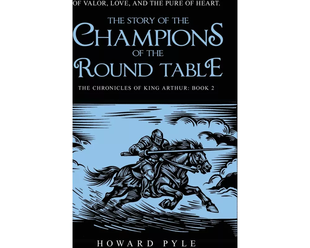 The Story of the Champions of the Round Table