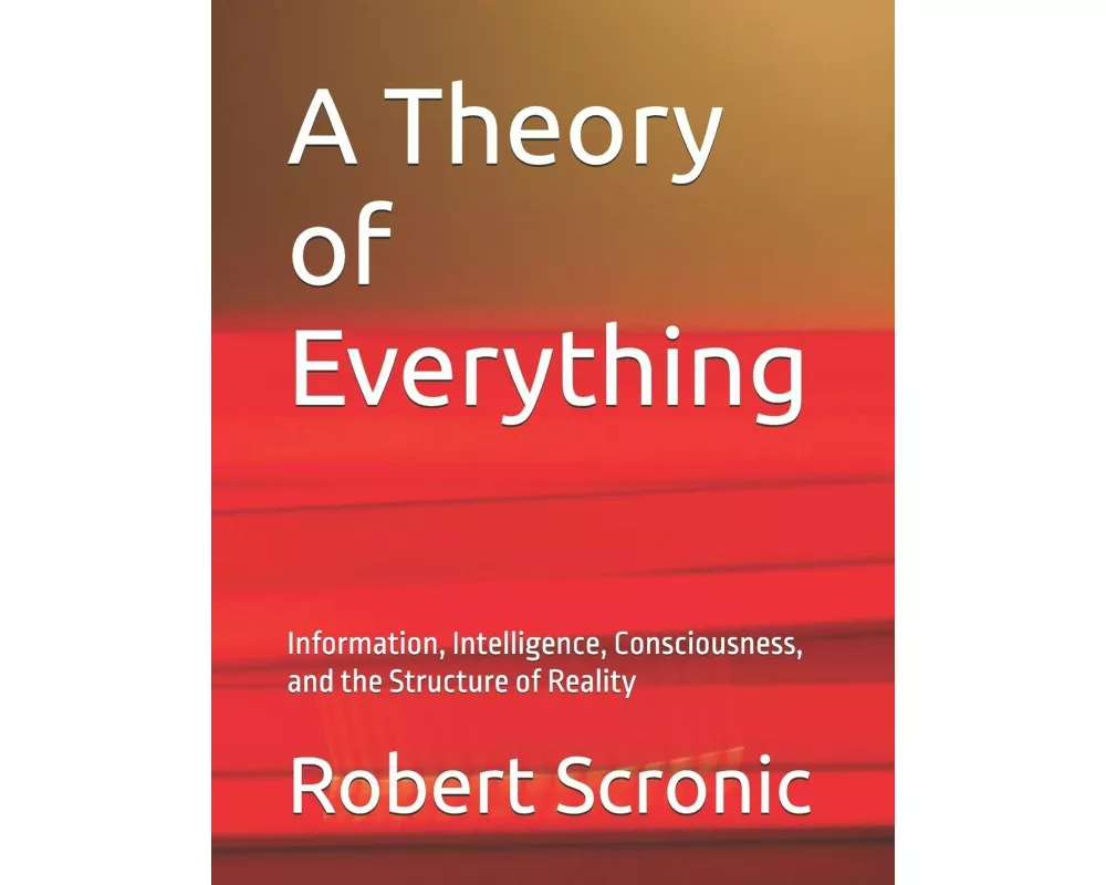 A Theory of Everything