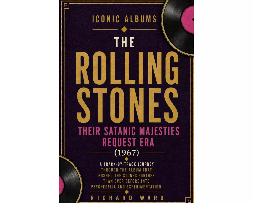 Iconic Albums The Rolling Stones Their Satanic Majesties Request (1967)