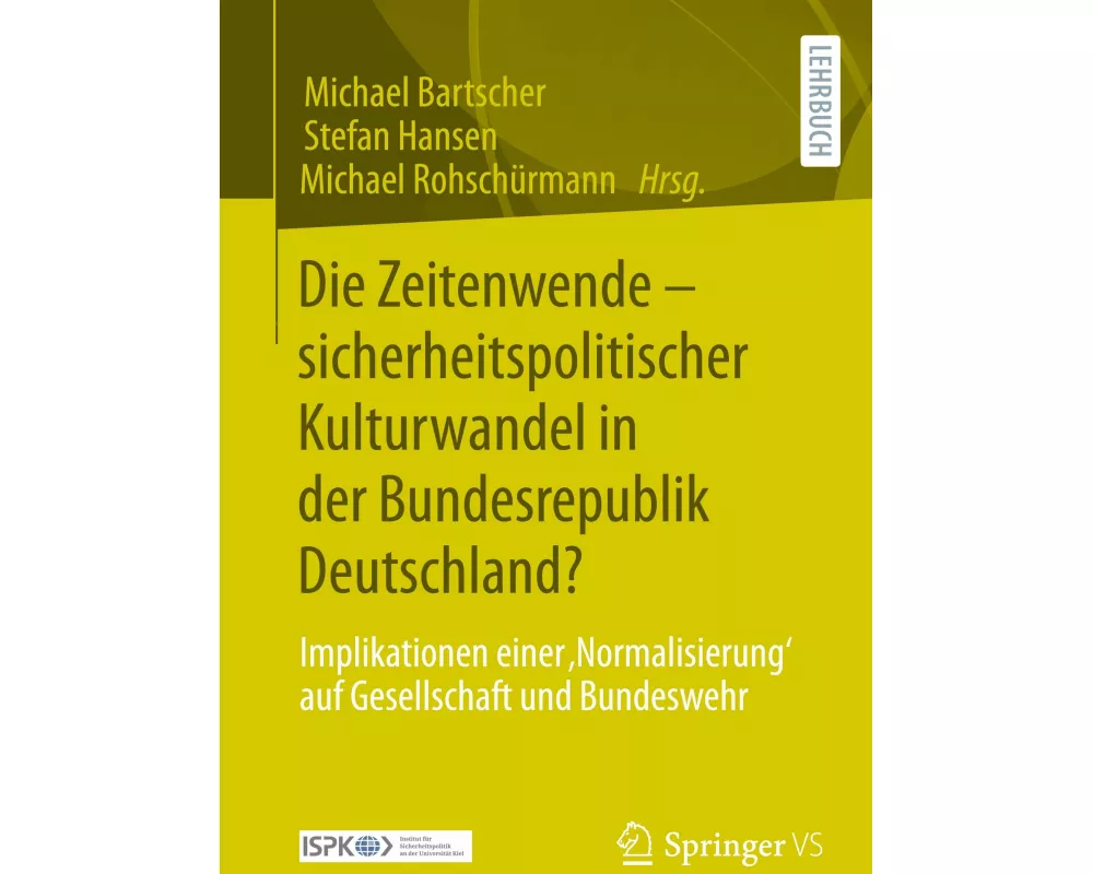 Die Zeitenwende – sicherheitspolitischer Kulturwandel in der Bundesrepublik Deutschland?