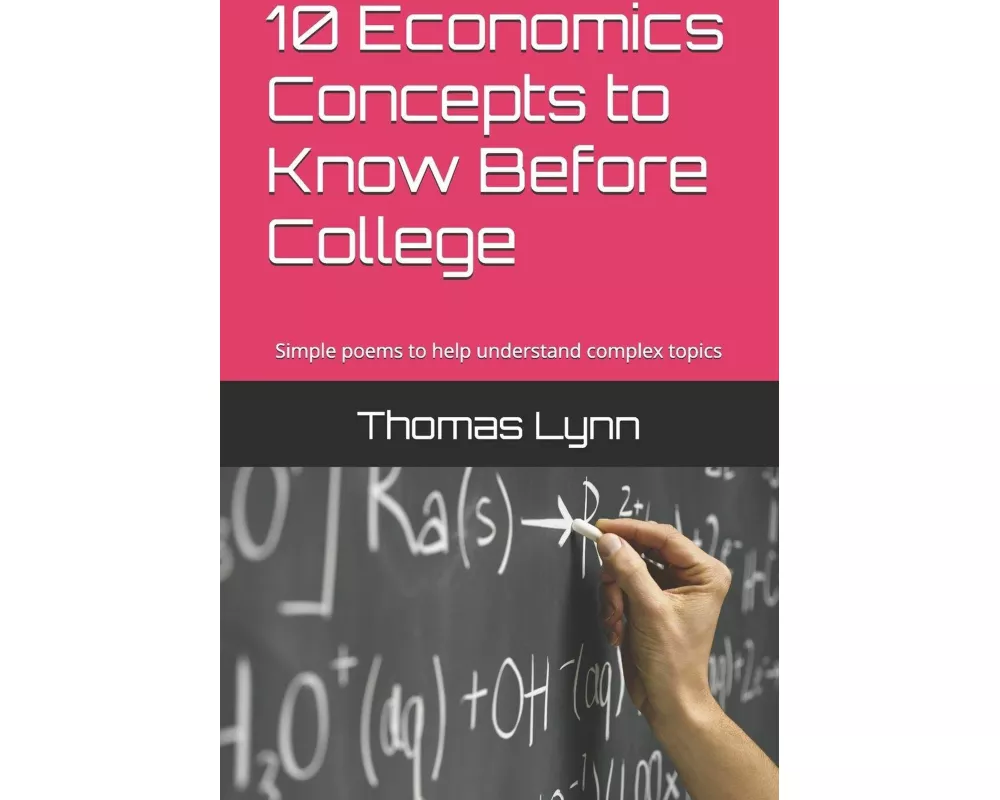 10 Economics Concepts to Know Before College
