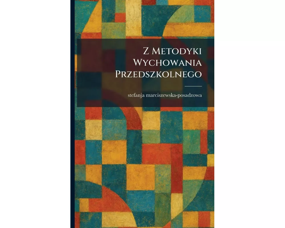 Z Metodyki Wychowania Przedszkolnego