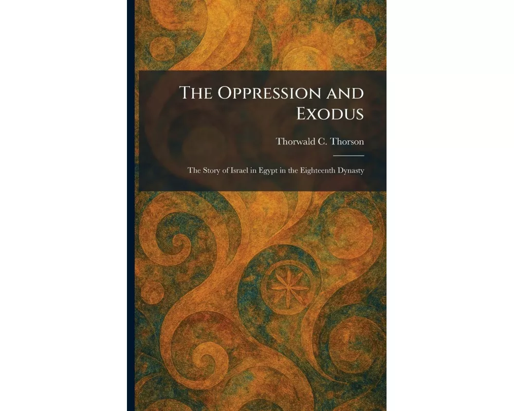The Oppression and Exodus