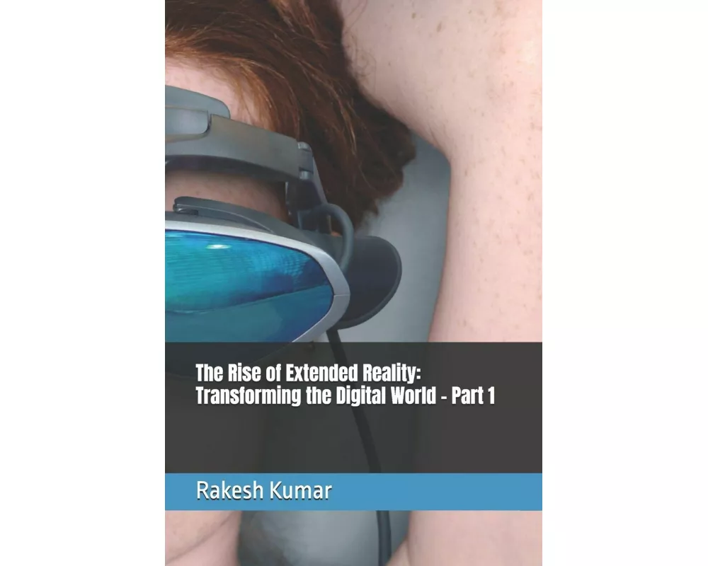 The Rise of Extended Reality