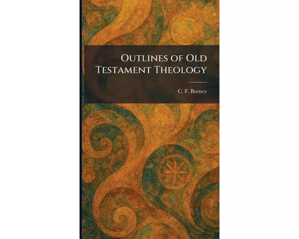 Outlines of Old Testament Theology