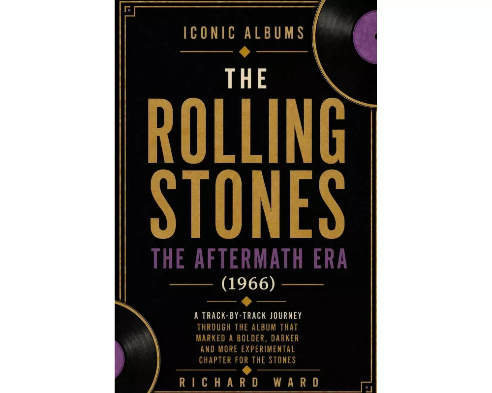 Iconic Albums The Rolling Stones The Aftermath Era (1966)