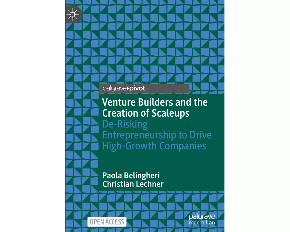 Venture Builders and the Creation of Scaleups