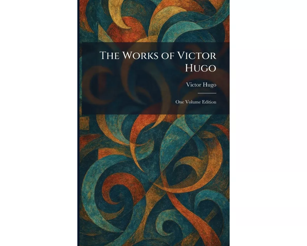 The Works of Victor Hugo