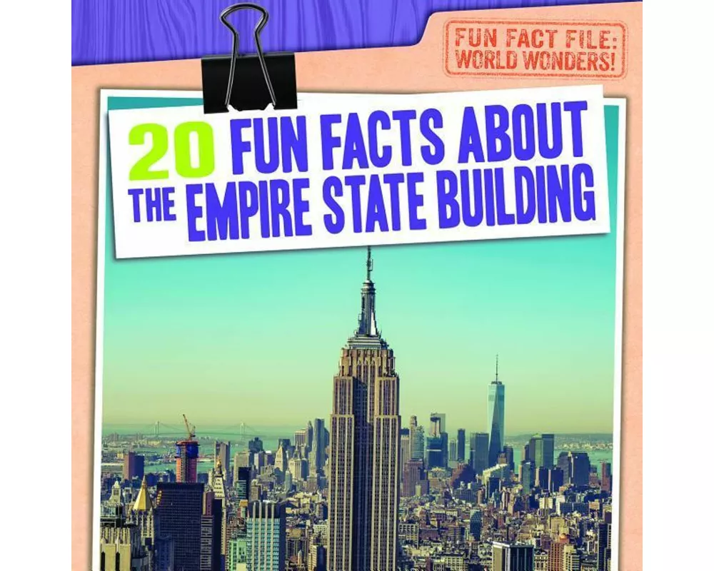 20 Fun Facts about the Empire State Building