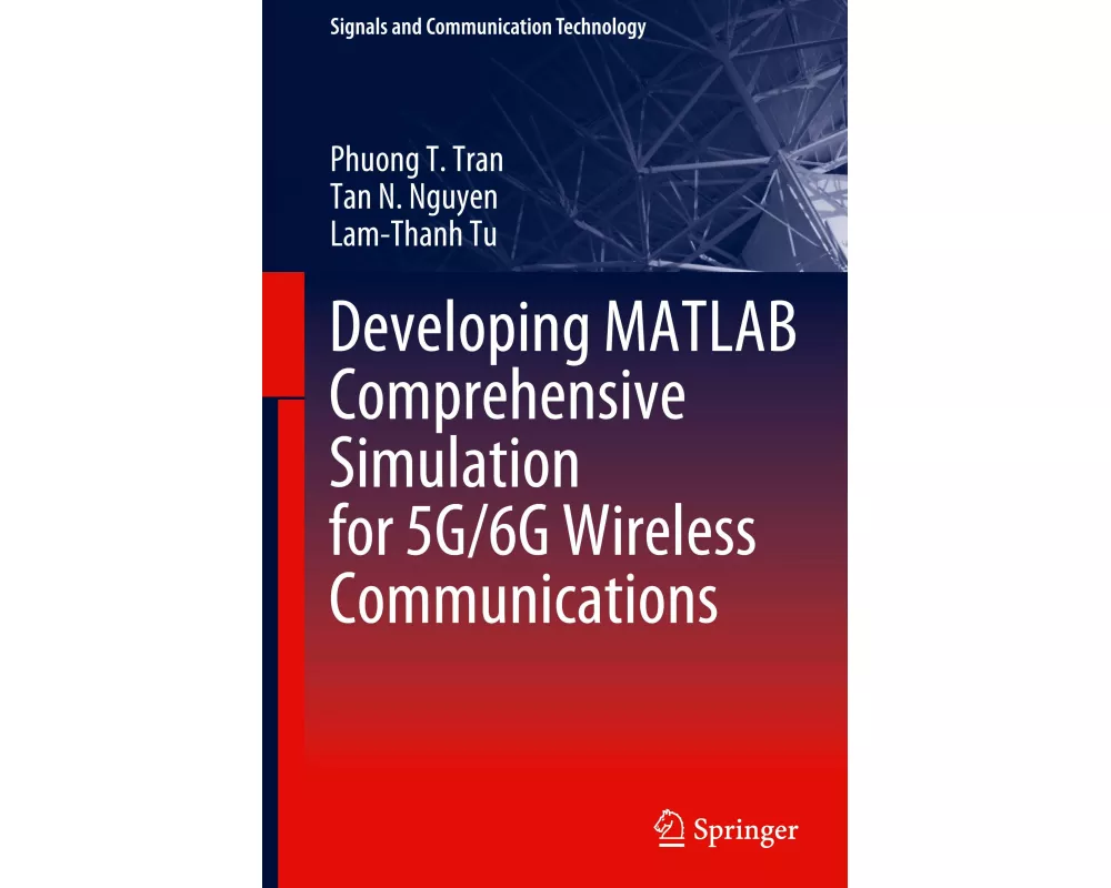 Developing MATLAB Comprehensive Simulation for 5G/6G Wireless Communications