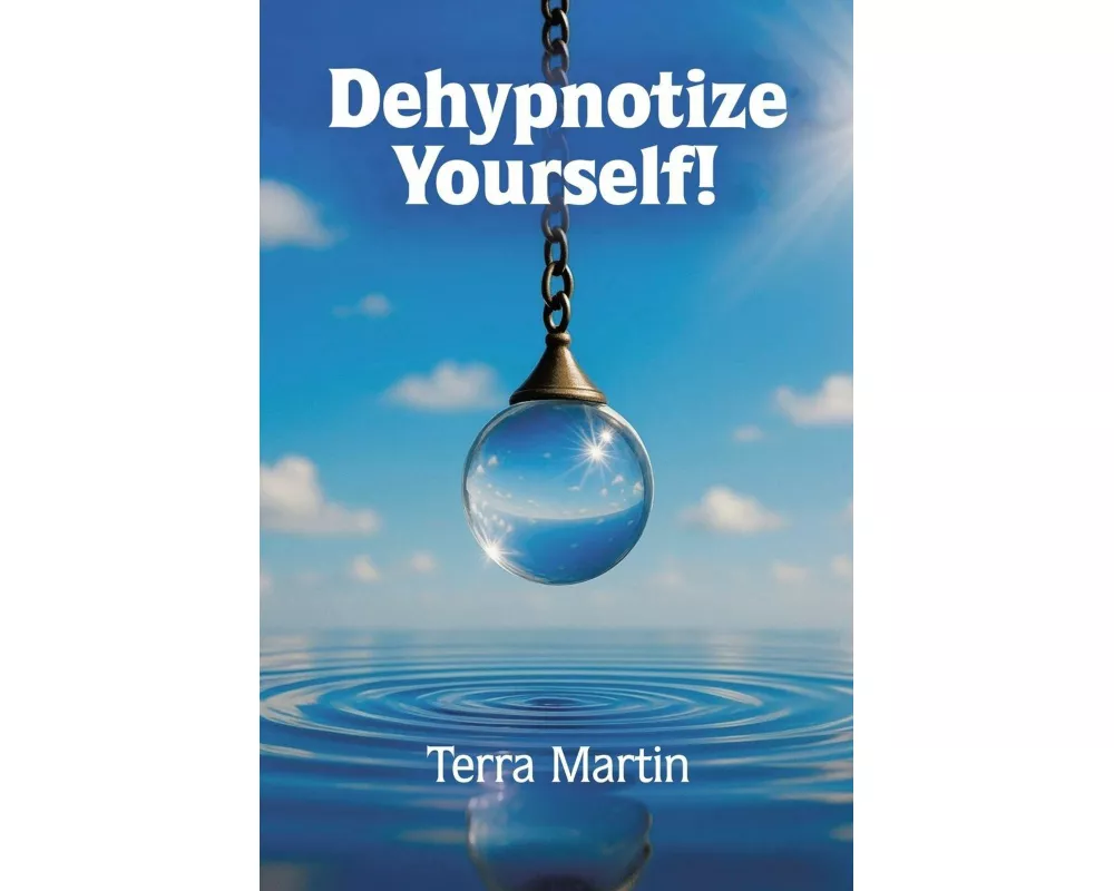 Dehypnotize yourself!