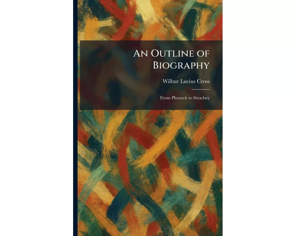 An Outline of Biography
