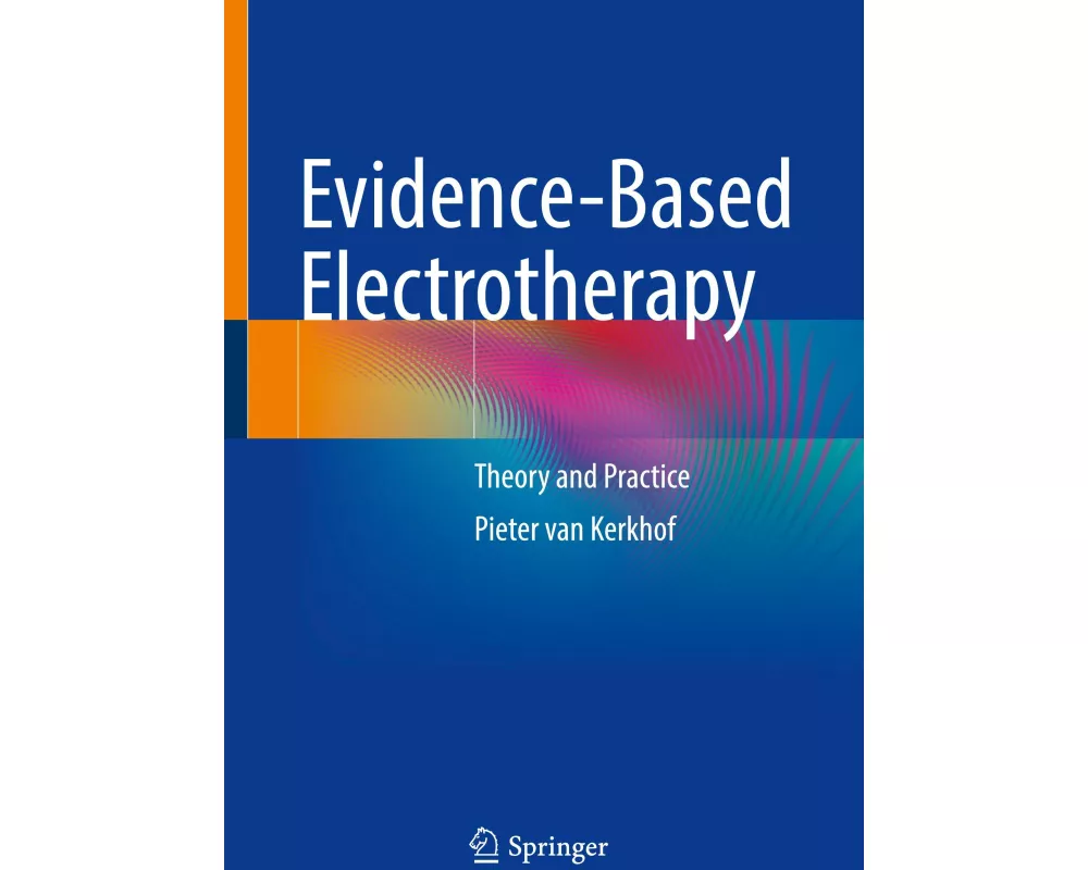 Evidence-Based Electrotherapy