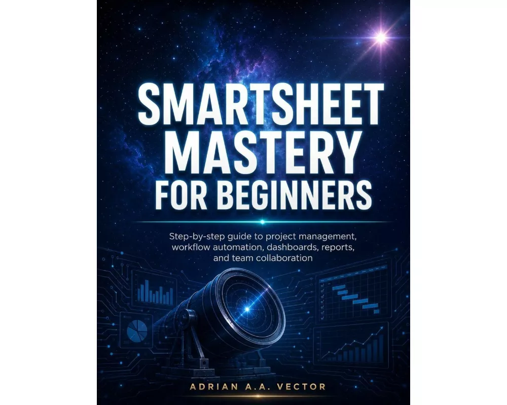 Smartsheet Mastery For Beginners