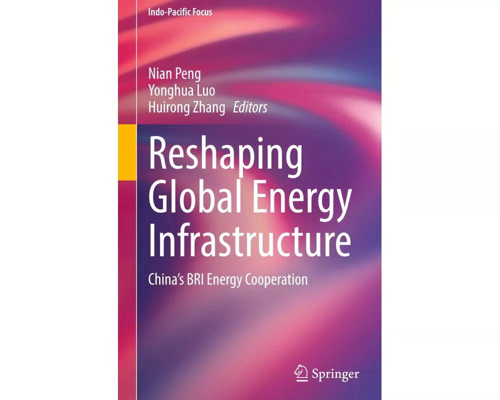 Reshaping Global Energy Infrastructure