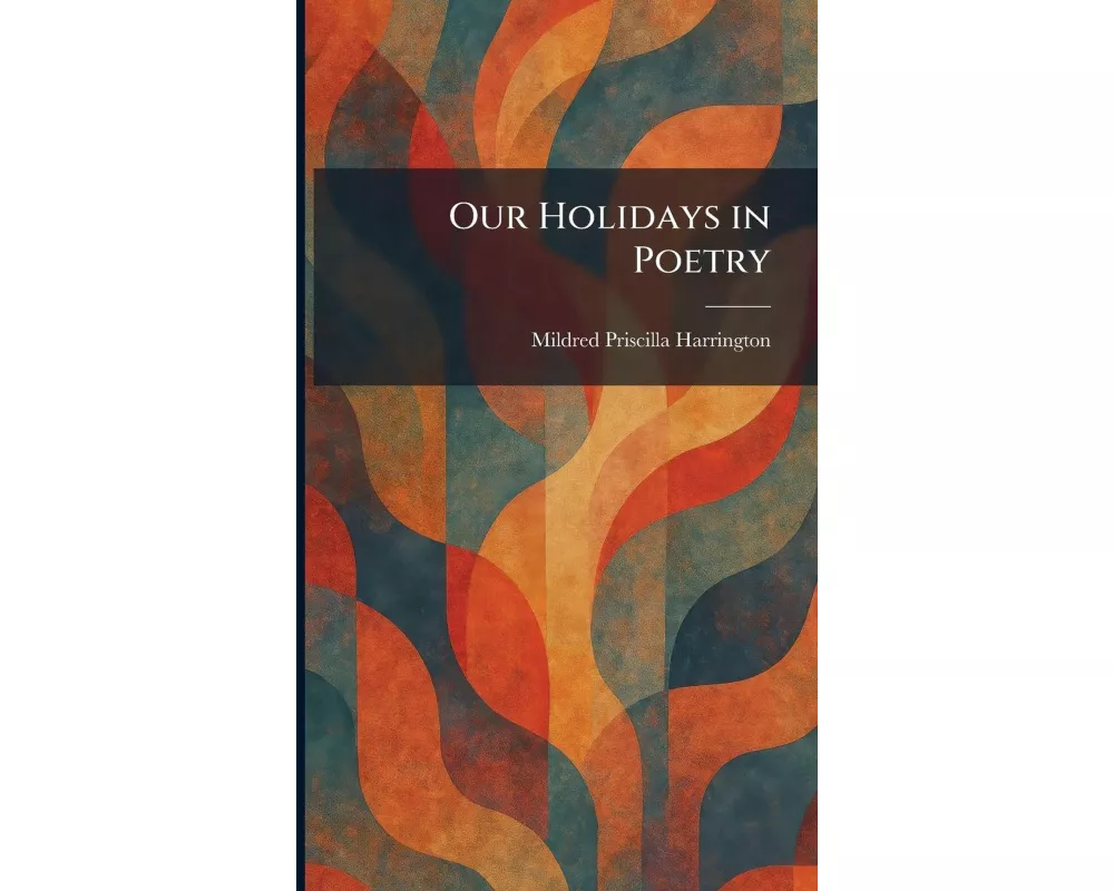 Our Holidays in Poetry