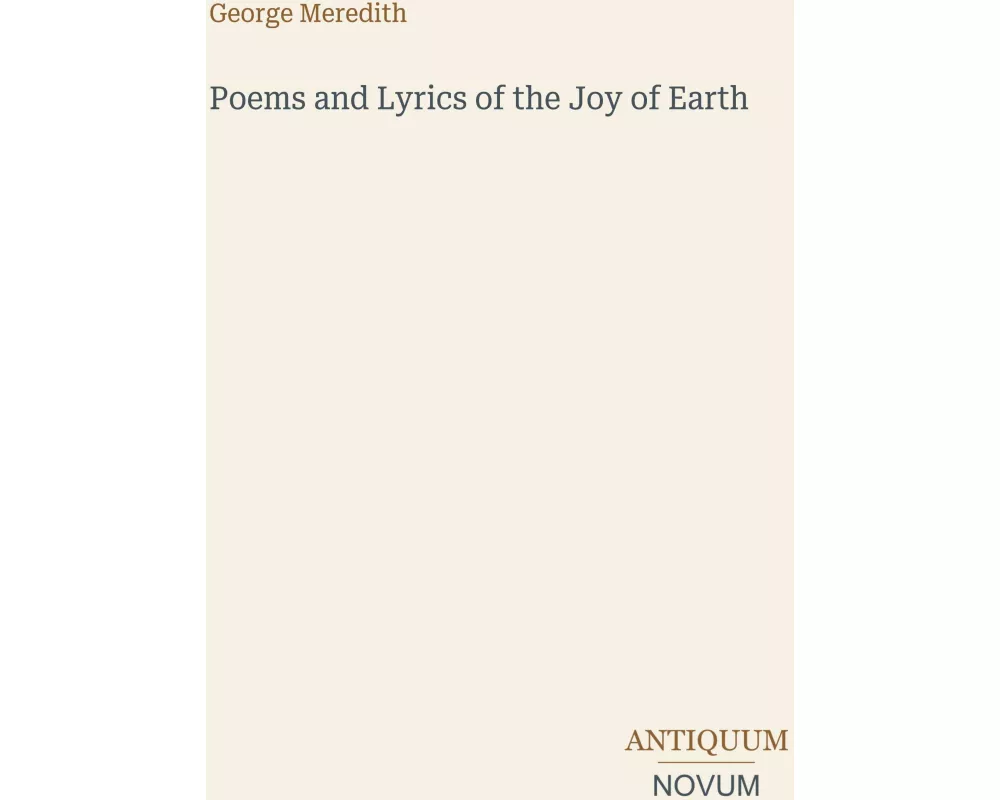 Poems and Lyrics of the Joy of Earth